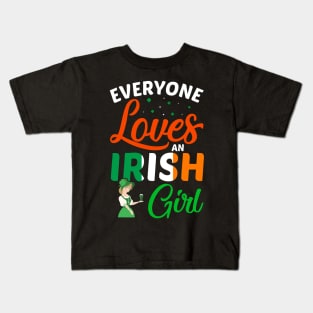 Everyone Loves An Irish Girl Kids T-Shirt